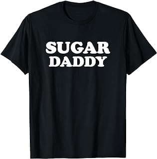 Image of Be Your Own Sugar Daddy T-Shirt by the company Amazon.com.