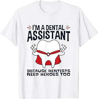 Image of Dental Assistant T-Shirt by the company Amazon.com.