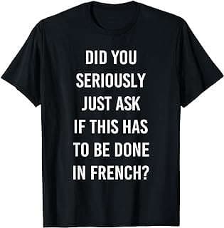 Image of French Sarcasm Meme T-Shirt by the company Amazon.com.