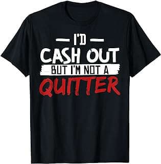 Image of Gambling Humor T-Shirt by the company Amazon.com.