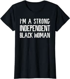 Image of Independent Black Woman T-Shirt by the company Amazon.com.