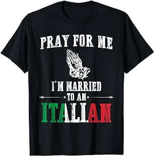 Image of Italian Spouse Humor T-Shirt by the company Amazon.com.