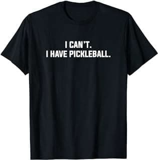 Image of Pickleball Humor T-Shirt by the company Amazon.com.