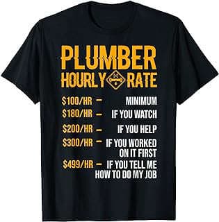 Image of Plumber Hourly Rate T-Shirt by the company Amazon.com.