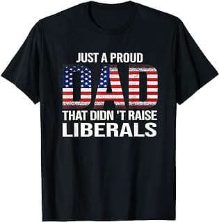 Image of Proud Dad Anti-Liberal T-Shirt by the company Amazon.com.
