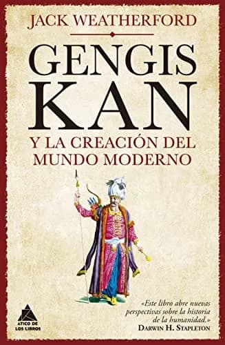 Image of Genghis Khan and the Creation of the Modern World by the company Jack Weatherford.
