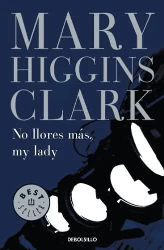 Image of Don't cry anymore, my lady by the company Mary Higgins Clark.