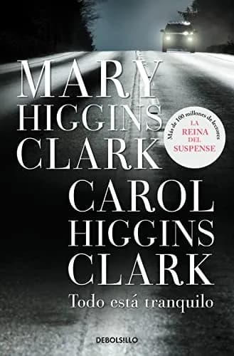 Image of Everything is calm by the company Mary Higgins Clark.