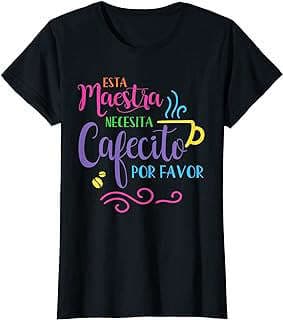 Imagen de Camiseta Maestra Bilingüe Necesita Cafecito de la empresa Amazon.com.