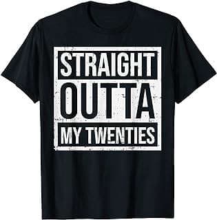 Imagen de Camiseta "Straight Outta My Twenties" de la empresa Amazon.com.