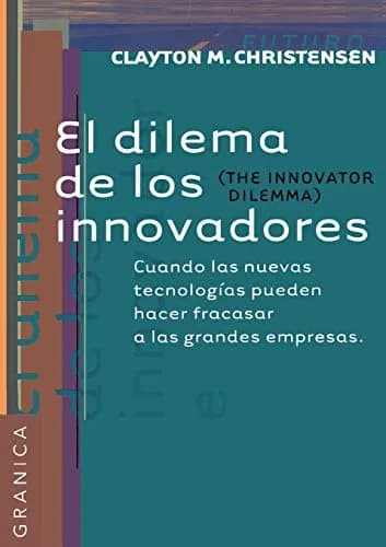 El Dilema de los Innovadores