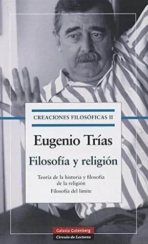 Imagen de Filosofía y Religión de la empresa Eugenio Trías.