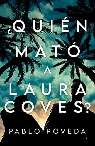¿Quién Mató a Laura Coves?
